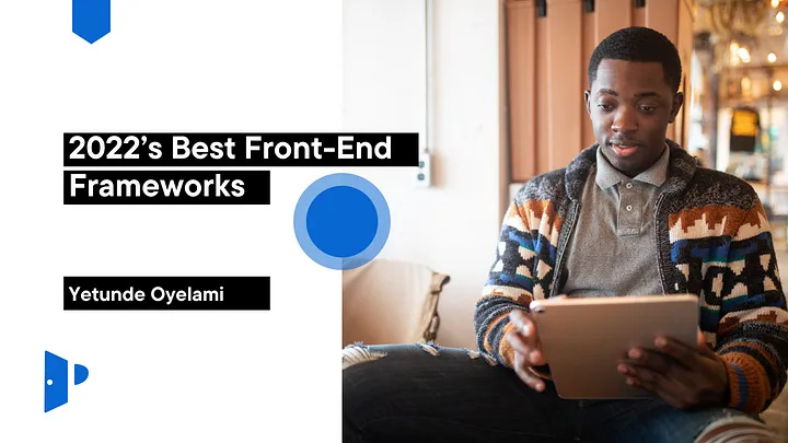 2022’s Best Front-End Frameworks